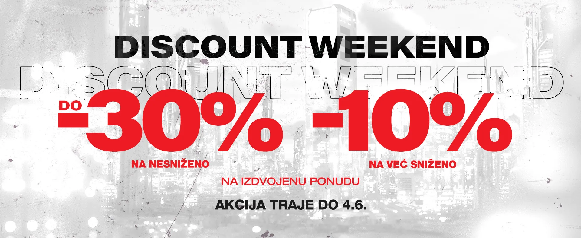 Discount weekend 2.-4.6.